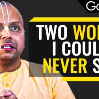 How Your EGO Is Ruining Your Life | Gaur Gopal Das | Goalcast » December 2, 2023 » How Your EGO Is Ruining Your Life | Gaur Gopal