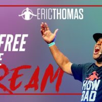 Eric Thomas | Set Free by The Dream (Eric Thomas Motivation)
