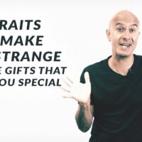 The Traits That Make You Strange Are The Gifts That Make You Special | Robin Sharma