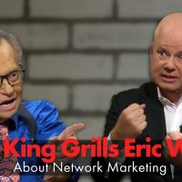 Larry King Grills Eric Worre On Network Marketing