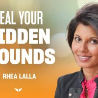 10 ways to work through traumas and triggers in yourself and in others | Rhea Lalla