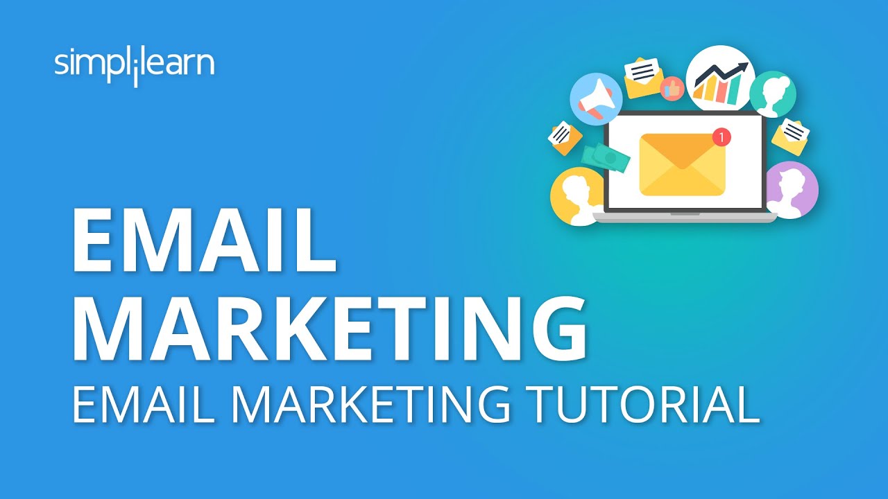 Email Marketing | Email Marketing Tutorial | What Is Email Marketing & How Does It Work |Simplilearn