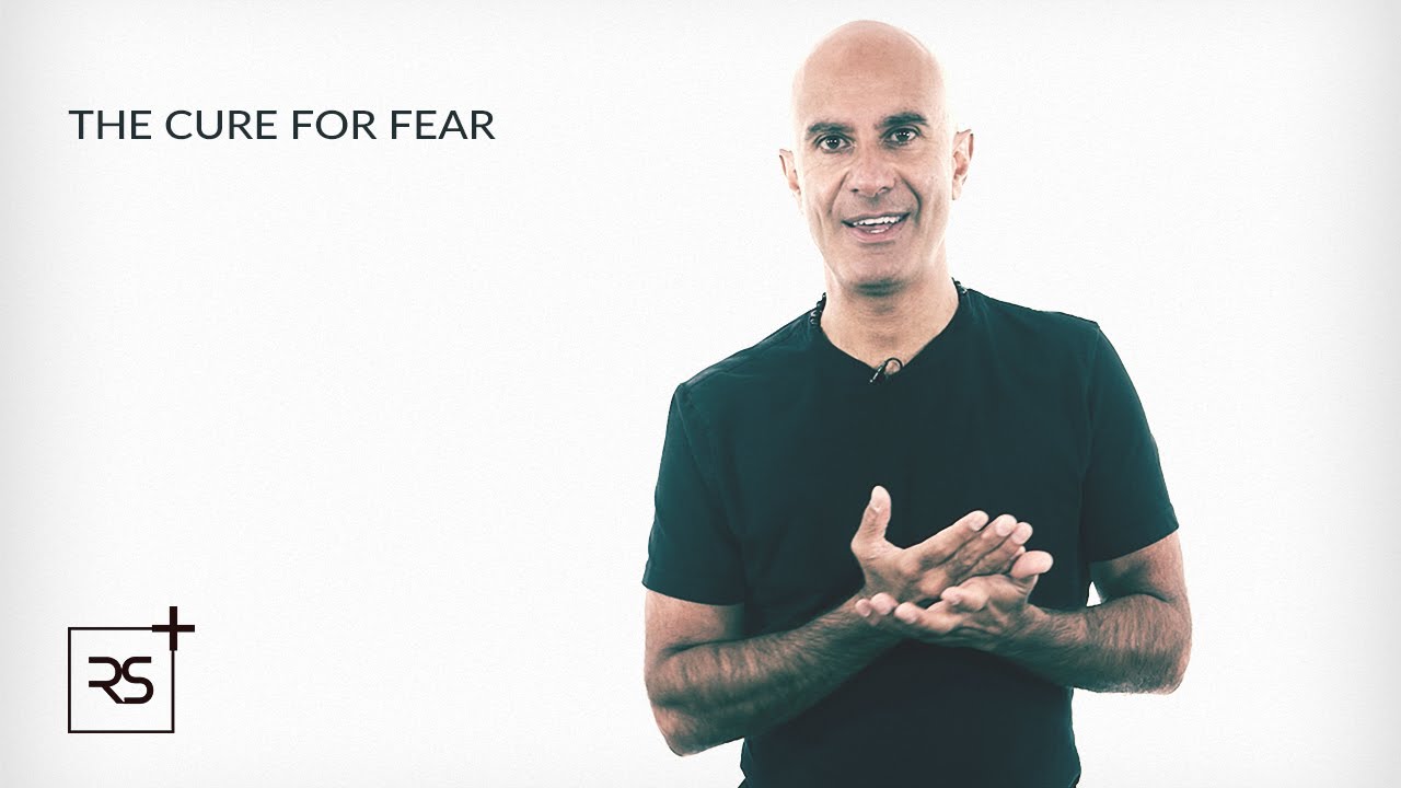 The Cure For Fear | Robin Sharma