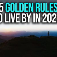 5 Golden Rules To Live By For The Rest of This Year (2022)