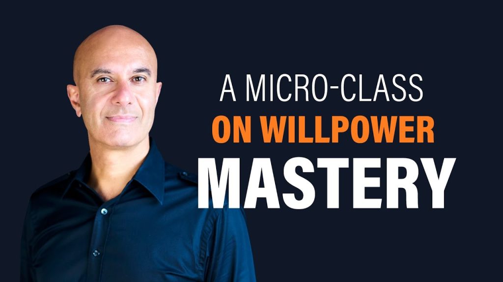 A Micro Class on Willpower Mastery | Robin Sharma » August 9, 2022 » A Micro Class on Willpower Mastery | Robin Sharma -