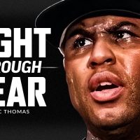 FIGHT THROUGH FEAR - Powerful Motivational Speech Video (Featuring Eric Thomas)