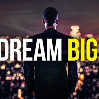DREAM BIG - Powerful Motivational Speech 2021