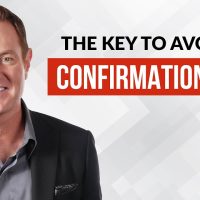 How to Avoid Confirmation Bias | Darren Hardy » August 9, 2022 » How to Avoid Confirmation Bias | Darren Hardy - MasteryTV