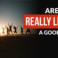 How to Live a TRULY Good Life | Darren Hardy