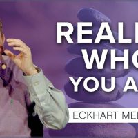 Realizing Who You Are: A Meditation with Eckhart Tolle