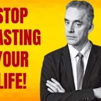 How to Stop Wasting Your Life - Dr. Jordan Peterson