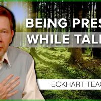 Is It Possible to Have a Conscious Conversation? | Eckhart Tolle Teachings