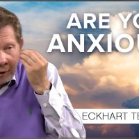 Overcoming Fear and Anxiety | Eckhart Tolle Teachings