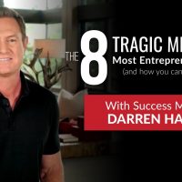 8 Tragic Mistakes Most Entrepreneurs Make (and how you can avoid them!) » September 24, 2022 » 8 Tragic Mistakes Most Entrepreneurs Make (and how you can