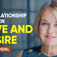 Balancing Love & Desire | Esther Perel » September 24, 2022 » Balancing Love & Desire | Esther Perel