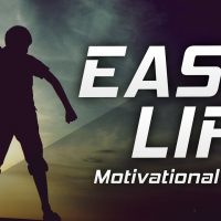 EASY LIFE - Motivational Video [2016]