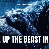 EVERYONE WANTS TO BE A BEAST…UNTIL IT’S TIME TO DO WHAT BEASTS DO. - Motivational Speech