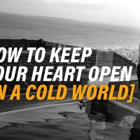 How To Keep Your Heart Open [In A Cold World] | Robin Sharma