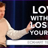 How To Love Without Losing Yourself | Eckhart Tolle Teachings » September 24, 2022 » How To Love Without Losing Yourself | Eckhart Tolle Teachings