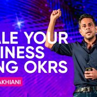 How to Scale Your Business Using OKRs | Vishen Lakhiani