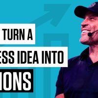 How to Turn a Business Idea into Millions | Business Mastery with Tony Robbins