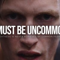 If You're An Uncommon Human Being - WATCH THIS! Motivational Video