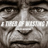 I’M SICK OF WASTING TIME! I WILL FOCUS ON ME - Powerful Motivational Speech Video For Those Lost » October 3, 2022 » I’M SICK OF WASTING TIME! I WILL FOCUS ON ME