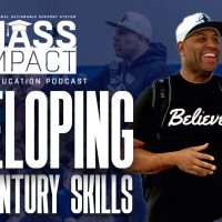 MASS Impact: Empowering & Developing 21st Century Skills (episode 2)
