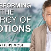 School of Awakening: How to Observe and Transform the Energy of Emotions (Part 3)