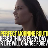 Start Every Day Like This and Your Life Will Change Forever! The Perfect Morning Routine!