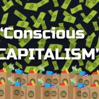 The Predictable Rise of Conscious Capitalism