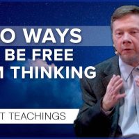 Two Ways to Free Yourself from Thinking and Suffering | Eckhart Tolle Teachings