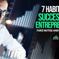 7 Habits Of Success For Entrepreneurs