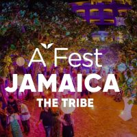 A-Fest Jamaica: The Tribe