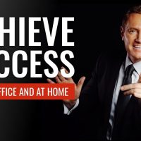 Achieve Success at the Office and at Home