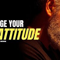 CHANGE YOUR ATTITUDE! - Powerful Motivational Video
