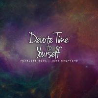 Devote Time To Yourself - Inspirational Speech - Listen To Your Heart