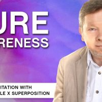 Eckhart Tolle x Superposition - Pure Awareness | A Meditation with Eckhart Tolle