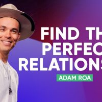 How To Find The Perfect Relationship | Adam Roa » October 3, 2022 » How To Find The Perfect Relationship | Adam Roa