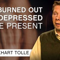 I'm Too Burned Out And Depressed To Be Present | Q&A Eckhart Tolle