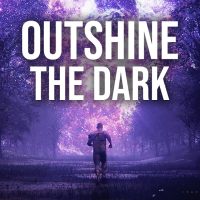 If you’ve been depressed: I hope this song helps (Outshine The Dark Official Lyrics Video)