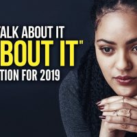 MOTIVATION FOR 2019 - Actions Speak LOUDER Than Words