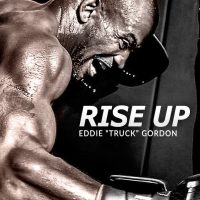 RISE UP -  Best Motivational Speech Video (Featuring Eddie "Truck" Gordon) » November 29, 2023 » RISE UP - Best Motivational Speech Video (Featuring Eddie "Truck"