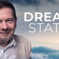 The Dream State vs. The Awakened State | Eckhart Tolle