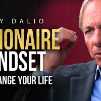THE MINDSET OF A BILLIONAIRE - Ray Dalio Billionaire Investors Advice