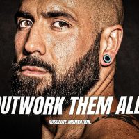 WAKE UP AND OUTWORK THEM ALL! - One of the BEST Motivational Speech Videos of ALL TIME! (Success) HD