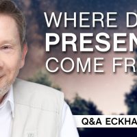 Where Does Presence Come From? | Q&A Eckhart Tolle