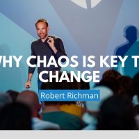Why Chaos Is Key To Change | Robert Richman
