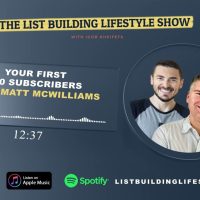 Your First 100 Subscribers With Matt McWilliams