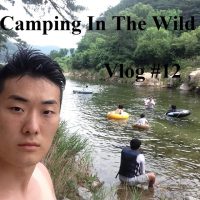 Camping In The Wild l Korea l (Vlog #12)